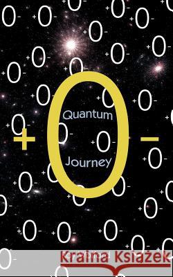 Quantum Journey Roy Wolford 9781425989361 Authorhouse - książka