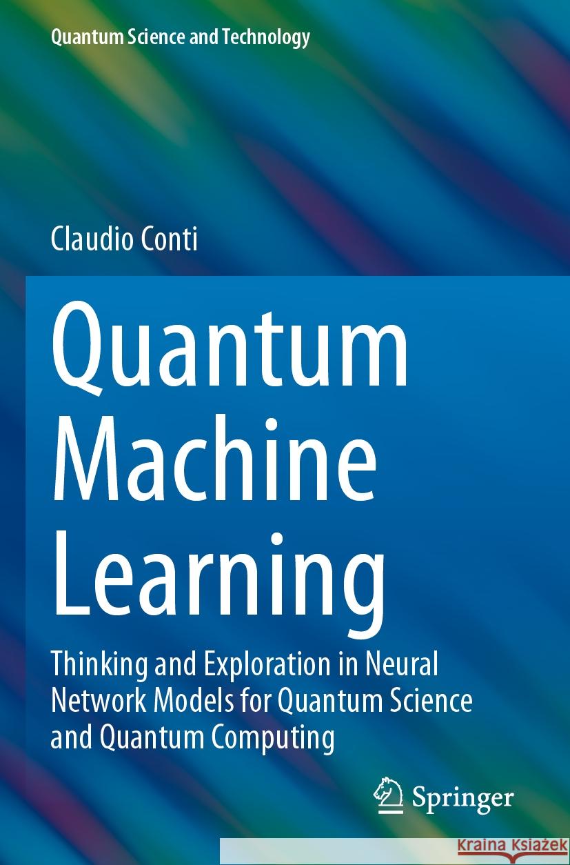 Quantum Machine Learning Claudio Conti 9783031442285 Springer International Publishing - książka