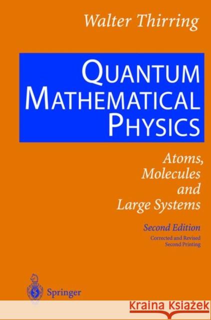 Quantum Mathematical Physics: Atoms, Molecules and Large Systems Harrell, E. M. 9783642077111 Not Avail - książka