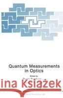 Quantum Measurements in Optics Paolo Tombesi Daniel F. Walls P. Tombesi 9780306441011 Plenum Publishing Corporation - książka