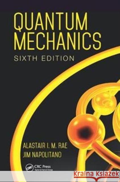Quantum Mechanics Rae, Alastair I. M. 9781138458338 Taylor & Francis Ltd - książka
