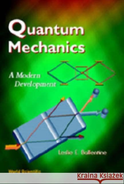 Quantum Mechanics: A Modern Development Leslie E. Ballentine 9789810227074 World Scientific Publishing Company - książka
