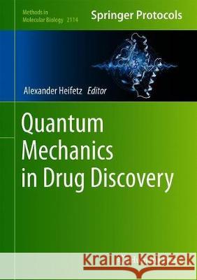 Quantum Mechanics in Drug Discovery Alexander Heifetz 9781071602812 Humana - książka