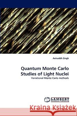 Quantum Monte Carlo Studies of Light Nuclei  9783838386362 LAP Lambert Academic Publishing AG & Co KG - książka