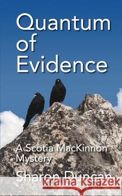 Quantum of Evidence Sharon Duncan 9780999394960 Western Isles Press - książka