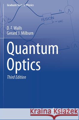 Quantum Optics Gerard J. Milburn 9783031841798 Springer International Publishing AG - książka