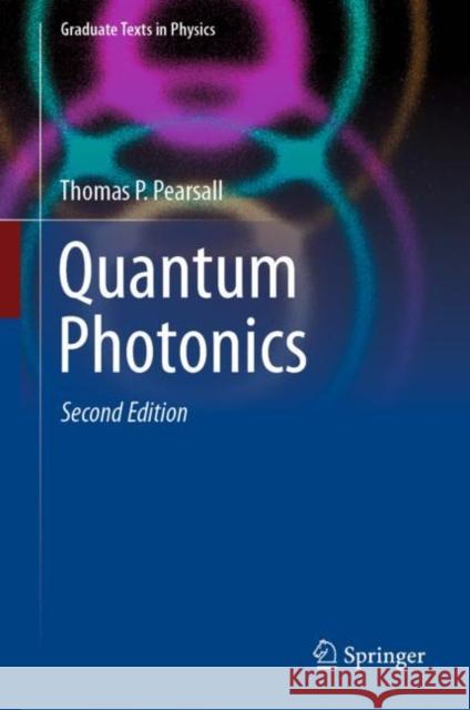 Quantum Photonics Thomas P. Pearsall 9783030473242 Springer - książka