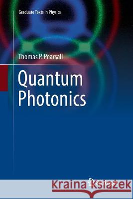 Quantum Photonics Pearsall, Thomas P. 9783319855783 Springer - książka