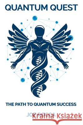Quantum Quest: The Path to Quantum Success Joe Rocca 9798863112916 Independently Published - książka