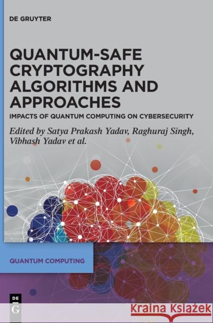 Quantum-safe Cryptography Algorithms and Approaches  9783110798005 De Gruyter - książka