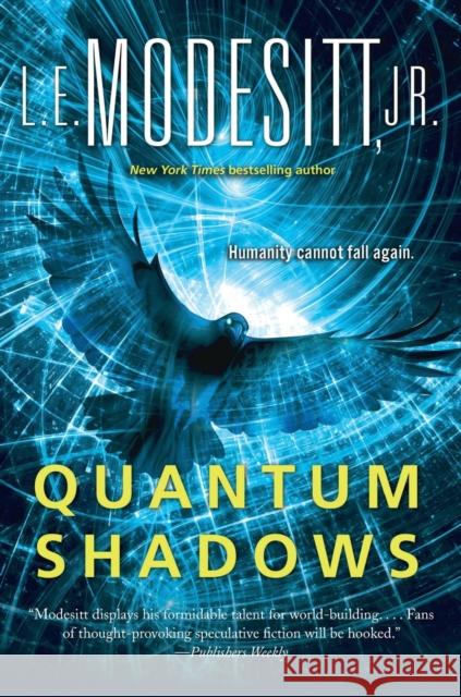 Quantum Shadows L. E. Modesitt 9781250229229 St Martin's Press - książka