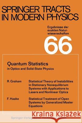 Quantum Statistics in Optics and Solid-State Physics R. Graham                                F. Haake 9783662158777 Springer - książka