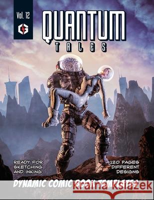 Quantum Tales Volume 12: Dynamic Comic Book Templates Grandio Design 9781692038328 Independently Published - książka