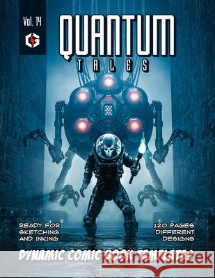 Quantum Tales Volume 14: Dynamic Comic Book Templates Grandio Design 9781694080240 Independently Published - książka