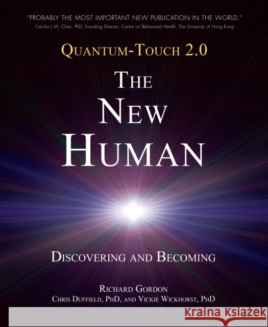 Quantum-Touch 2.0 - The New Human: Discovering and Becoming Gordon, Richard 9781583943649 North Atlantic Books,U.S. - książka