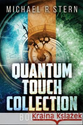 Quantum Touch Collection - Books 1-3 Michael R Stern   9784824173256 Next Chapter - książka