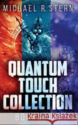 Quantum Touch Collection - Books 4-6 Michael R Stern   9784824175878 Next Chapter - książka