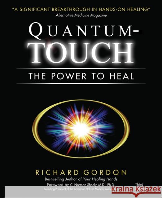 Quantum-Touch: The Power to Heal Richard Gordon 9781556435942 North Atlantic Books,U.S. - książka