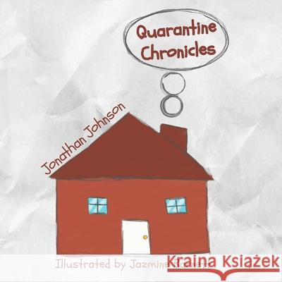 Quarantine Chronicles Jonathan Johnson 9781734523546 King - książka