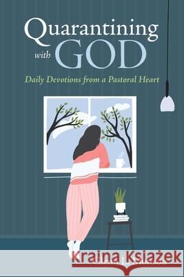 Quarantining with God Glenn L. Monson 9781666735680 Resource Publications (CA) - książka