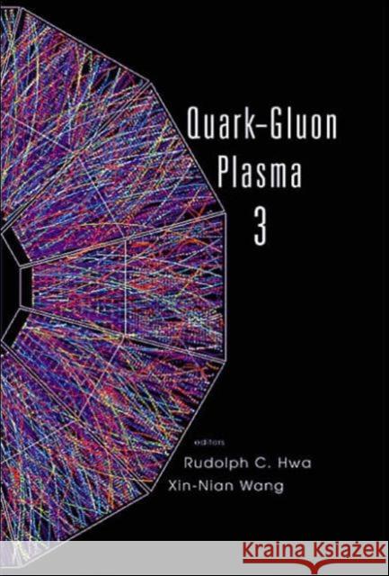 Quark-Gluon Plasma 3 Hwa, Rudolph C. 9789812380777 World Scientific Publishing Company - książka