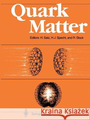 Quark Matter: Proceedings of the Sixth International Conference on Ultra-Relativistic Nucleus-Nucleus Collisions -- Quark Matter 198 Satz, Helmut 9783642835261 Springer - książka