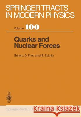 Quarks and Nuclear Forces D. C. Fries B. Zeitnitz 9783662157664 Springer - książka