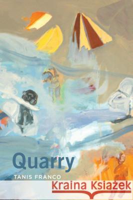 Quarry Tanis Franco 9781552389812 Longleaf Press - książka