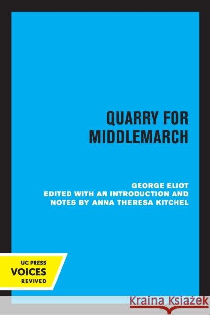 Quarry for Middlemarch George Eliot 9780520348271 University of California Press - książka
