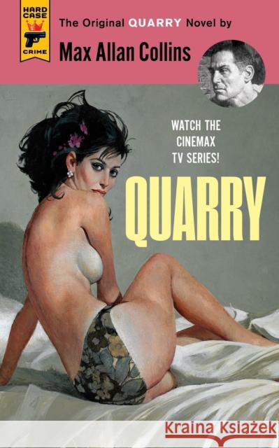 Quarry: The First of the Quarry Series Max Allan Collins 9781783298839 Titan Books Ltd - książka