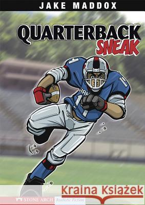 Quarterback Sneak Jake (Text by Temple Maddox Sean Tiffany 9781434205148 Stone Arch Books - książka