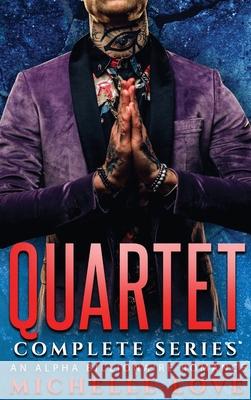 Quartet Complete Series: An Alpha Billionaire Romance Love, Michelle 9781648088100 Blessings For All, LLC - książka