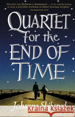 Quartet for the End of Time Johanna Skibsrud 9780099558620 Windmill Books - książka