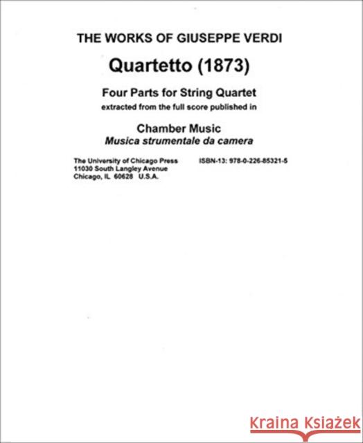 Quartetto, 1: Four Parts for String Quartet Verdi, Giuseppe 9780226853215 University of Chicago Press - książka