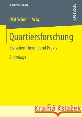 Quartiersforschung: Zwischen Theorie Und Praxis Schnur, Olaf 9783531199627 Vs Verlag Fur Sozialwissenschaften - książka