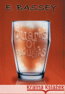Quarts of Thoughts E Bassey 9781477148099 Xlibris - książka