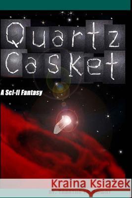 Quartz Casket Tabatha Treadway 9781981204274 Createspace Independent Publishing Platform - książka