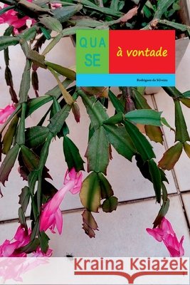 Quase ? Vontade Silveira Rodrigues 9786500738124 Clube de Autores - książka