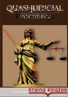 Quasi-Judicial Proceedings Chidambaram Ramesh 9781105949753 Lulu.com - książka