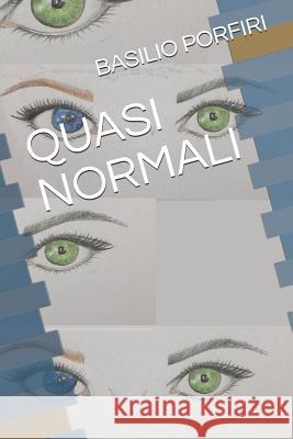 Quasi Normali Basilio Porfiri 9781791719678 Independently Published - książka