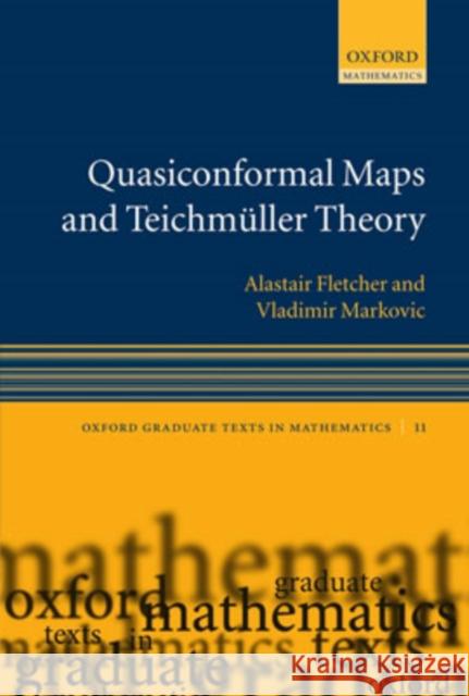 Quasiconformal Maps and Teichmüller Theory Fletcher, Alastair 9780198569268 OXFORD UNIVERSITY PRESS - książka