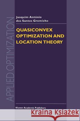 Quasiconvex Optimization and Location Theory J. a. Do 9781461333289 Springer - książka