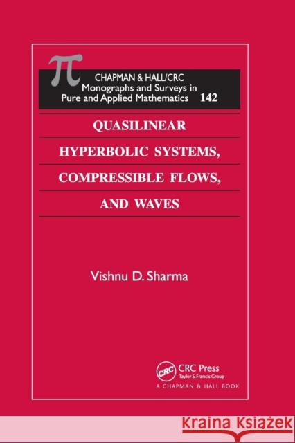 Quasilinear Hyperbolic Systems, Compressible Flows, and Waves Vishnu D. Sharma 9780367384159 CRC Press - książka