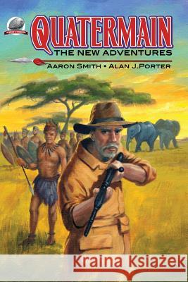 Quatermain-The New Adventures Alan J. Porter Aaron Smith Clayton Hinkle 9780615834986 Airship 27 - książka