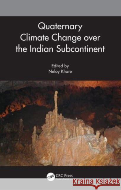 Quaternary Climate Change over the Indian Subcontinent  9780367537586 Taylor & Francis Ltd - książka