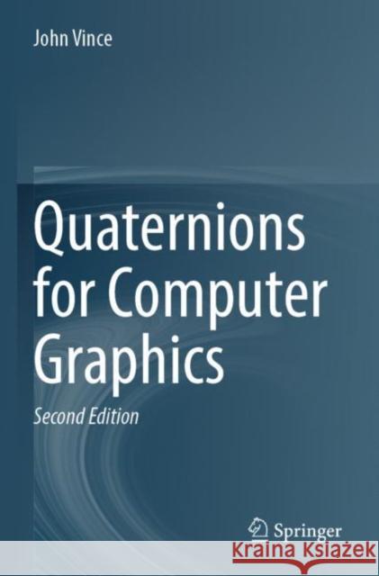 Quaternions for Computer Graphics John Vince 9781447175117 Springer London - książka