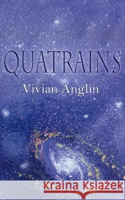 Quatrains Vivian Anglin 9781477611265 Createspace - książka