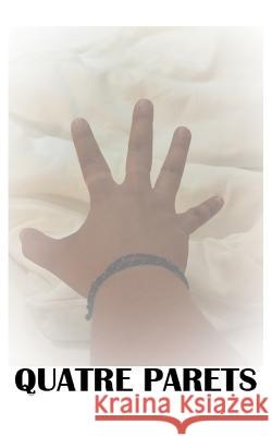 Quatre parets Rosa Ma Paredes Rosa Ma Paredes Martinez  9798366470797 Independently Published - książka