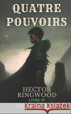 Quatre pouvoirs: Livre 4: Le séraphin de jade Ringwood, Hector 9782956308867 978-2-956388 - książka