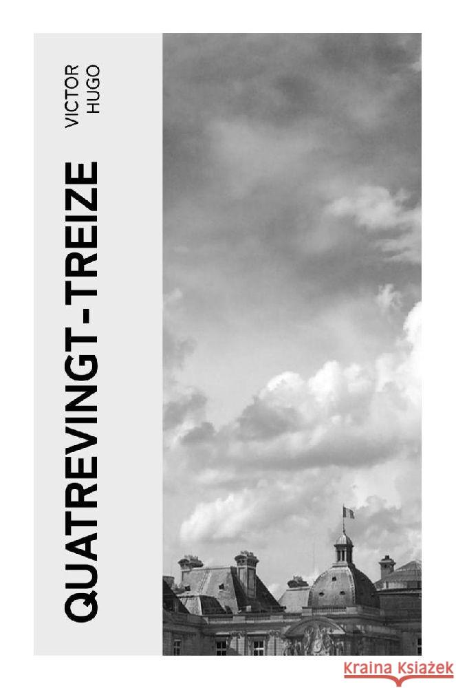 Quatrevingt-Treize Hugo, Victor 9788027384136 e-artnow - książka
